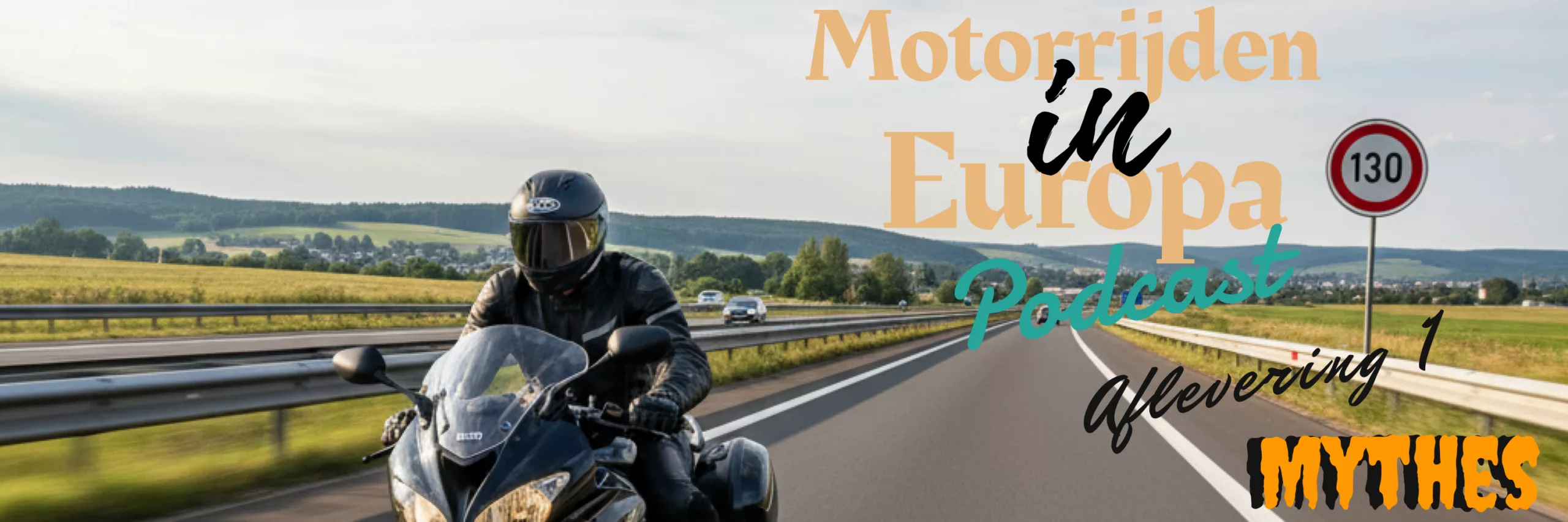 Motorrijden in Europa Podcast aflevering 1