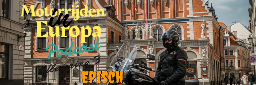 Motorrijden in Europa Podcast aflevering 3